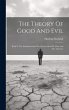 The Theory Of Good And Evil: Book Ii.... - Bild 1