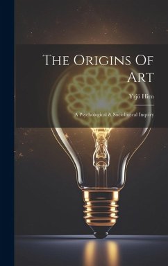 Cover The Origins Of Art: A Psychological & Sociological Inquiry