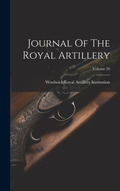 Cover Journal Of The Royal Artillery; Volume 20