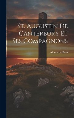 St. Augustin De Canterbury Et Ses Compagnons - Brou, Alexandre