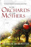 In the Orchards of Our Mothers In the Orchards of Our Mothers