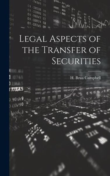 Legal Aspects of the Transfer of Securities Legal Aspects of the Transfer of Securities