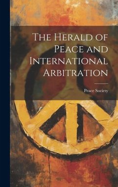 The Herald of Peace and International Arbitration