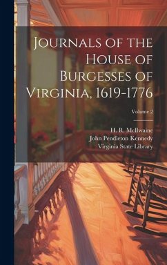 Journals of the House of Burgesses of Virginia, 1619-1776; Volume 2 - Kennedy, John Pendleton