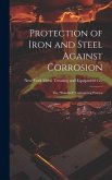 Protection of Iron and Steel Against Corrosion; the &quote;standard&quote; Galvanizing Process