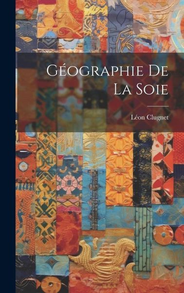 Géographie de la Soie Géographie de la Soie