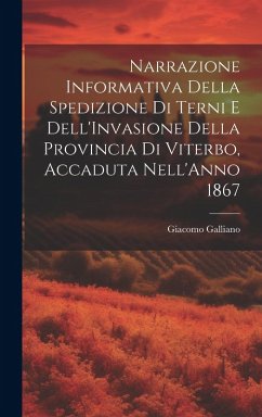 Cover Narrazione Informativa Della Spedizione Di Terni E Dell'Invasione Della Provincia Di Viterbo, Accaduta Nell'Anno 1867