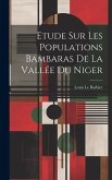 Etude sur les populations bambaras de la vallée du Niger