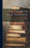 The Theory of Oral Tradition The Theory of Oral Tradition