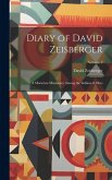 Diary of David Zeisberger: A Moravian Missionary Among the Indians of Ohio; Volume 2