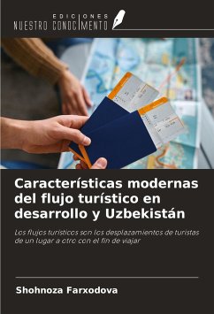 Características modernas del flujo turístico en desarrollo y Uzbekistán - Farxodova, Shohnoza