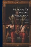 Memoirs Of Monsieur D'artagnan: The Cadet Memoirs Of Monsieur D'artagnan: The Cadet