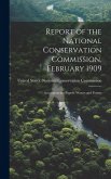 Report of the National Conservation Commission, February 1909: Accompanying Papers: Waters and Forests