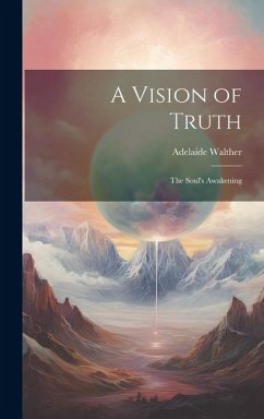Cover A Vision of Truth: The Soul's Awakening