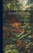 Flora De Chile; Volume 4 - Bild 1