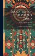 Education of the Pueblo Child: A Study... - Bild 1