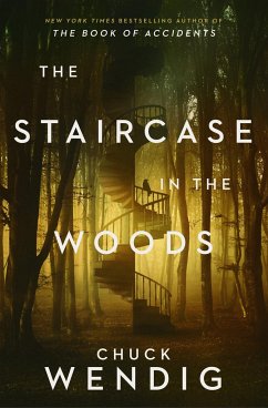 The Staircase in the Woods - Wendig, Chuck