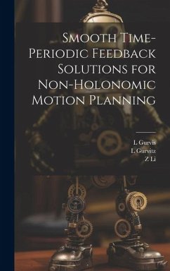 Smooth Time-periodic Feedback Solutions for Non-holonomic Motion Planning - Li, Z.; Gurvitz, L.; Gurvis, L.