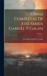 Obras Completas De José María Gabriel... - Bild 1
