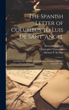Cover The Spanish Letter of Columbus to Luis De Sant' Angel: Escribano De Racion of the Kingdom of Aragon, Dated 15 February 1493