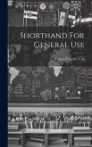 Shorthand For General Use Shorthand For General Use