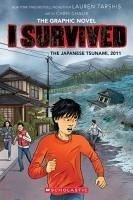 I Survived the Japanese Tsunami, 2011 (I Survived Graphic Novel #12) - Tarshis, Lauren