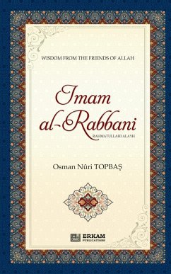 Imam Al Rabbani (Rahmatullahi Alayh) - Wisdom from the Friends of Allah - Topba¿, Osman Nuri