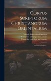 Corpus Scriptorum Christianorum Orientalium: Scriptores Arabici...