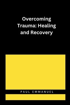 Overcoming Trauma - Emmanuel, Paul