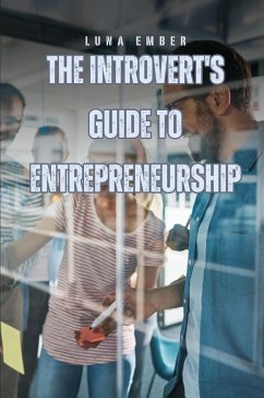 The Introvert's Guide to Entrepreneurship - Ember, Luna