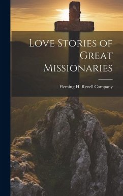 Love Stories of Great Missionaries