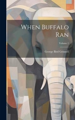 Cover When Buffalo Ran; Volume 1