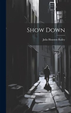 Show Down - Railey, Julia Houston