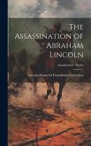 The Assassination of Abraham Lincoln; Assassination - Harris The Assassination of Abraham Lincoln; Assassination - Harris