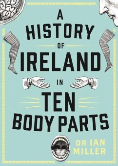 Cover A History of Ireland in Ten Body Parts