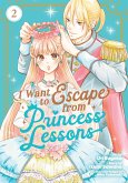 I Want to Escape from Princess Lessons (Manga) Vol. 2 I Want to Escape from Princess Lessons (Manga) Vol. 2