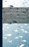 Culture Des Plages Maritimes: Pêche, Èlevage, Multiplication Des Crevettes, Homards, Langoustes, Crabes, Huitres, Moules, Mollusues Divers...