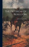 The Outbreak of Rebellion