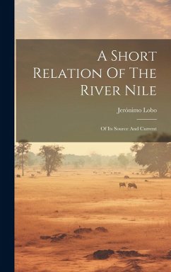 A Short Relation Of The River Nile - Lobo, Jerónimo