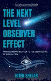 The Next Level Observer Effect The Next Level Observer Effect