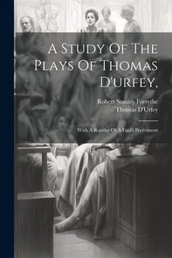 Cover A Study Of The Plays Of Thomas D'urfey,