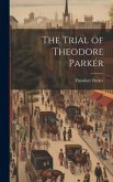 The Trial of Theodore Parker