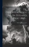 De Oeververdediging In Zeeland Sedert 1860...