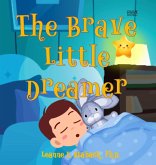 The Brave Little Dreamer