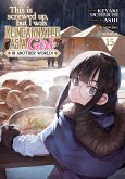 This Is Screwed Up, but I Was Reincarnated as a GIRL in Another World! (Manga) Vol. 15 This Is Screwed Up, but I Was Reincarnated as a GIRL in Another World! (Manga) Vol. 15