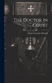The Doctor in Court The Doctor in Court
