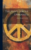 The Navy League Unmasked: Speech