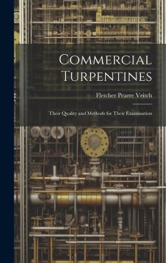 Cover Commercial Turpentines: Their Quality and Methods for Their Examination