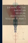 Journal Of The American Medical Association, Volume 37, Part 1 Journal Of The American Medical Association, Volume 37, Part 1