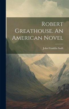 Cover Robert Greathouse. An American Novel